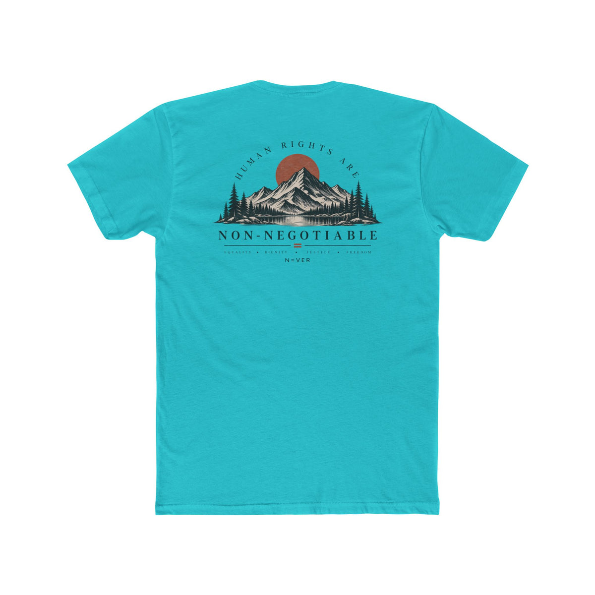Human Rights Are Non-Negotiable T-Shirt