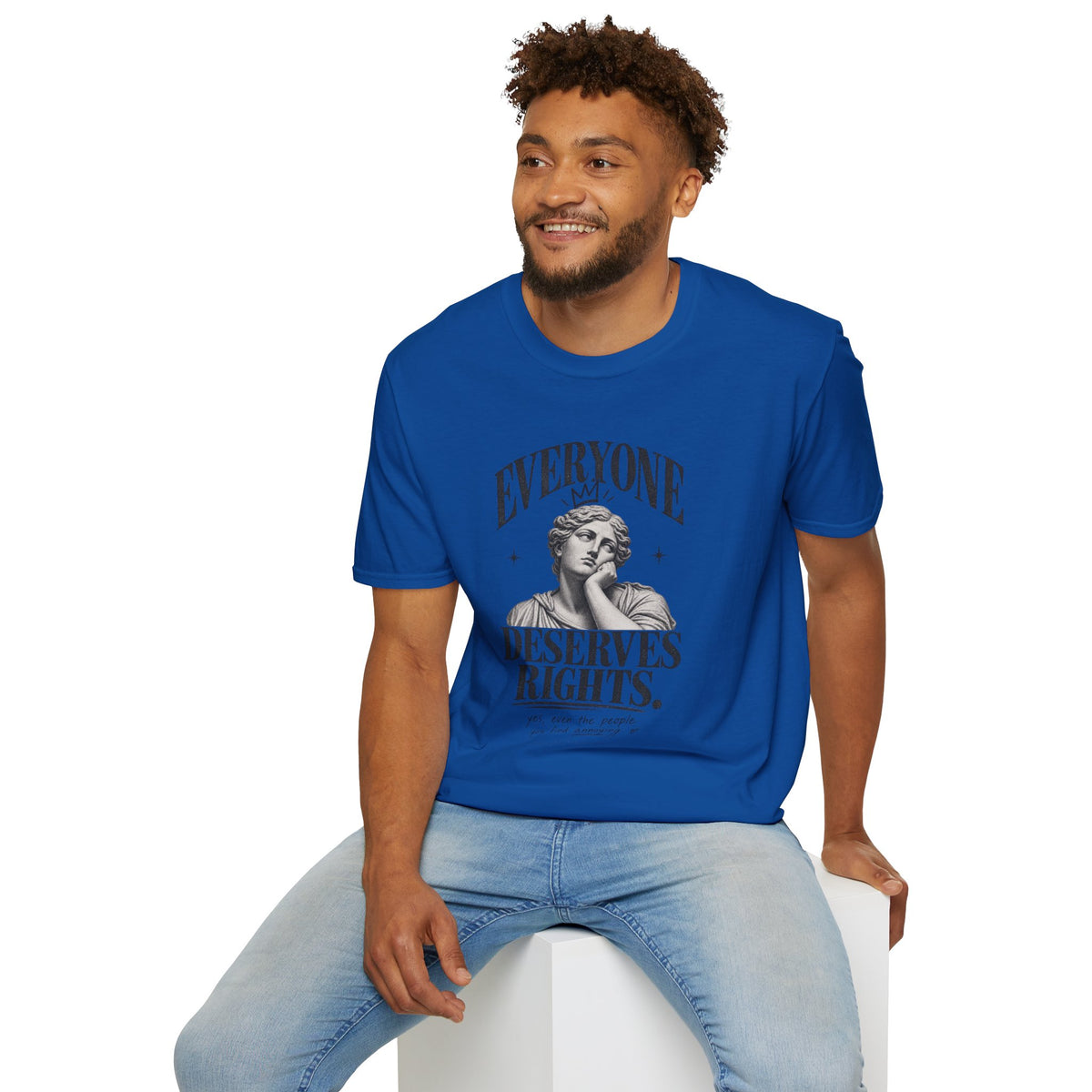 Everyone Deserves Rights Tee | Yes, Even the Annoying Ones