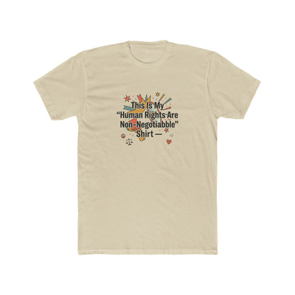 Human Rights Are Non-Negotiable T-Shirt