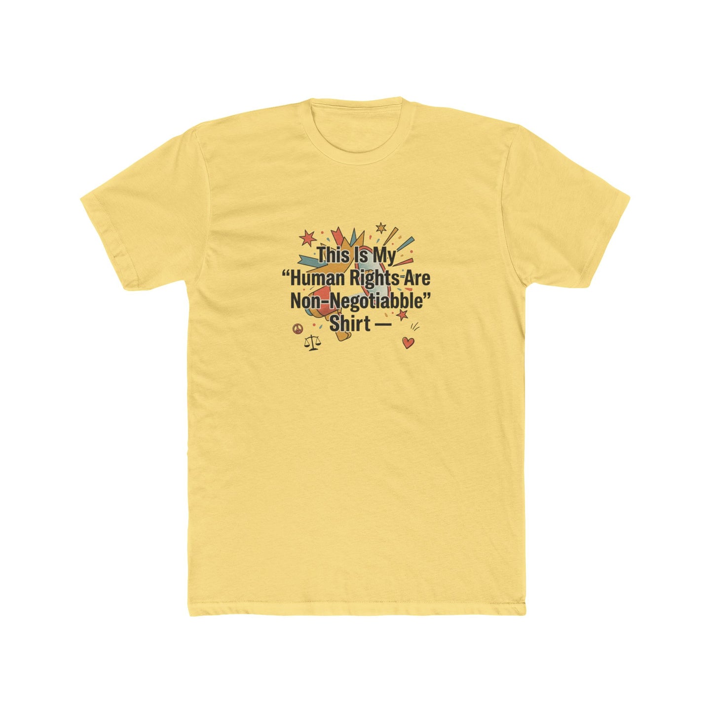 Human Rights Are Non-Negotiable T-Shirt