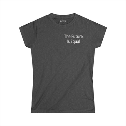 The Future Is Equal Signature Women's Softstyle Tee