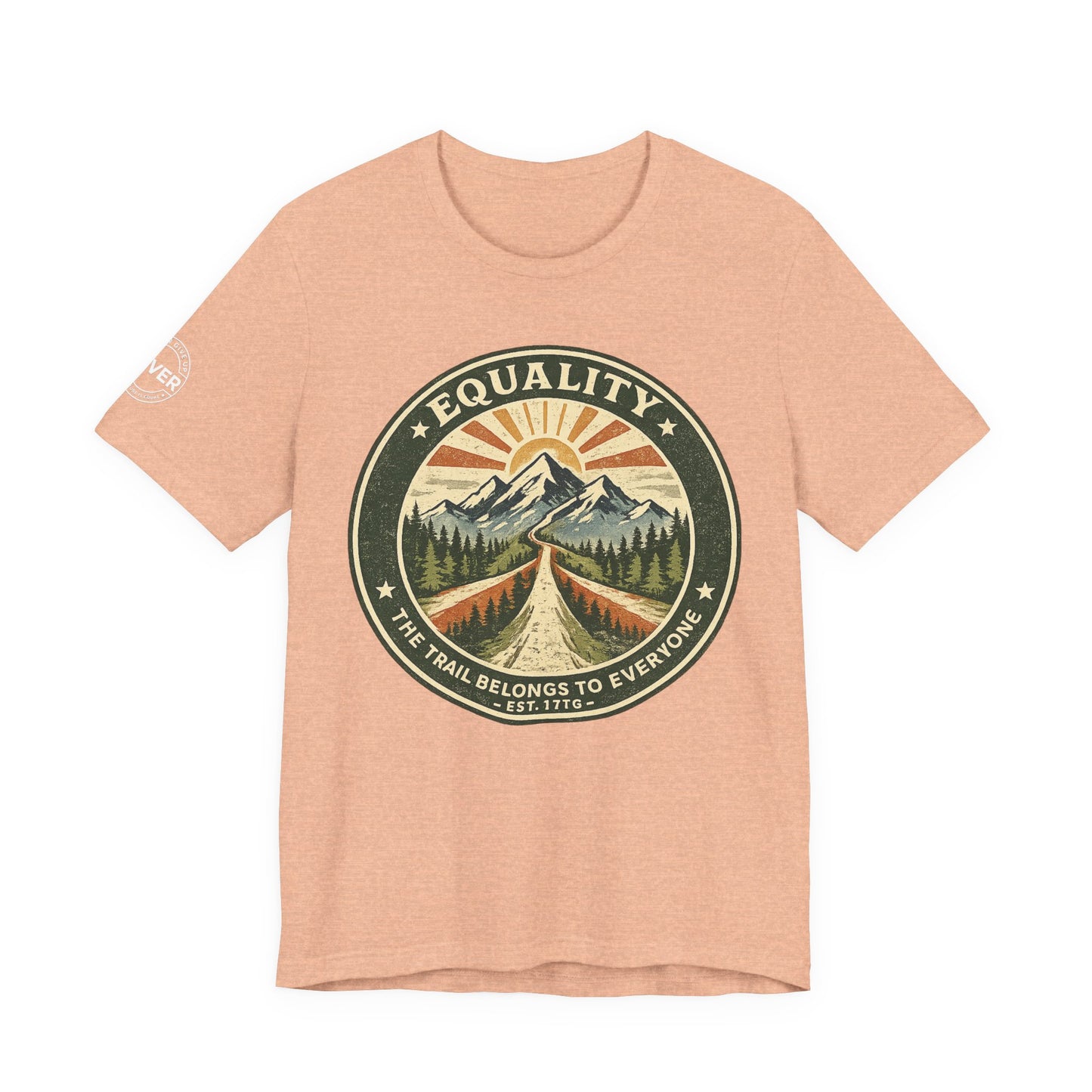 Equality Mountain Trail T-Shirt — "The Trail Belongs to Everyone" Nature Tee