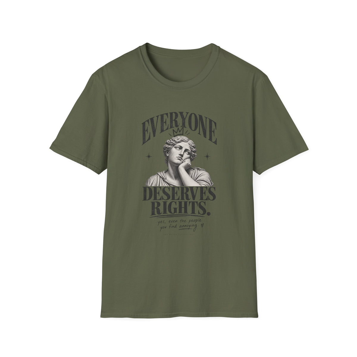 Everyone Deserves Rights Tee | Yes, Even the Annoying Ones