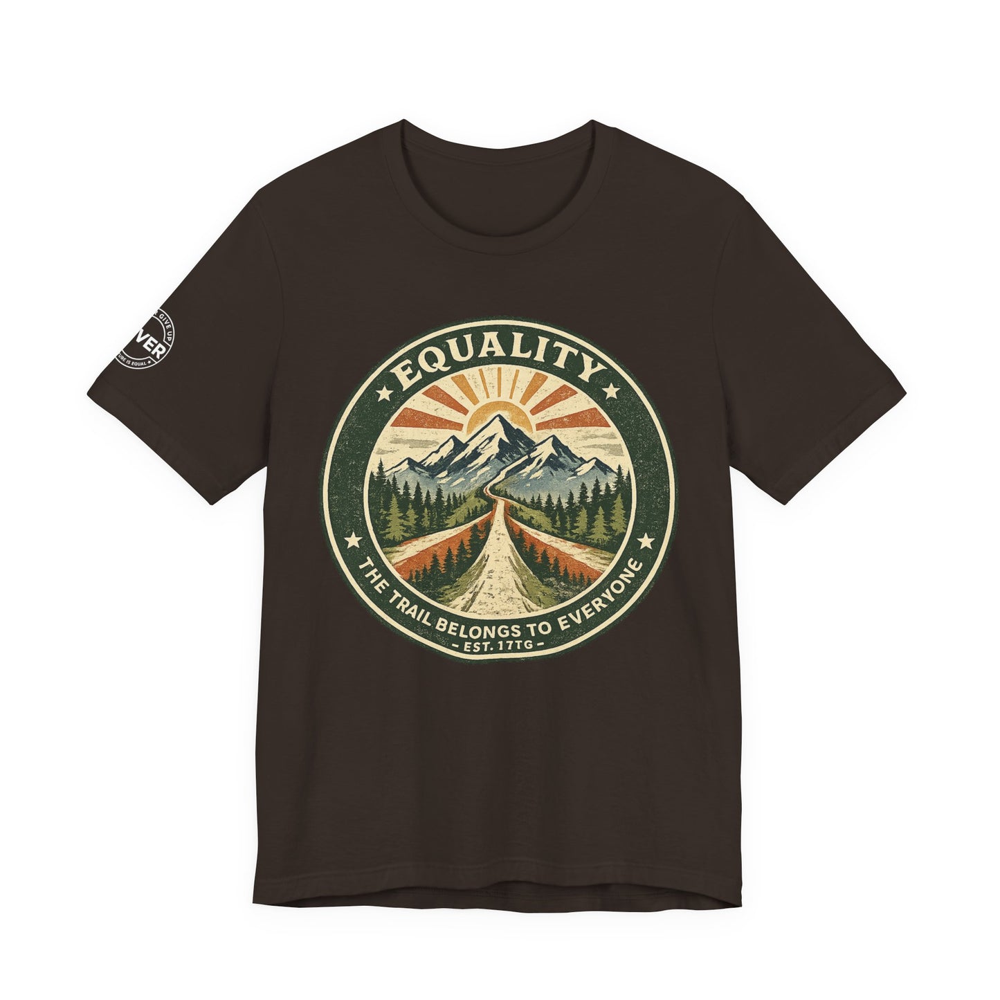Equality Mountain Trail T-Shirt — "The Trail Belongs to Everyone" Nature Tee
