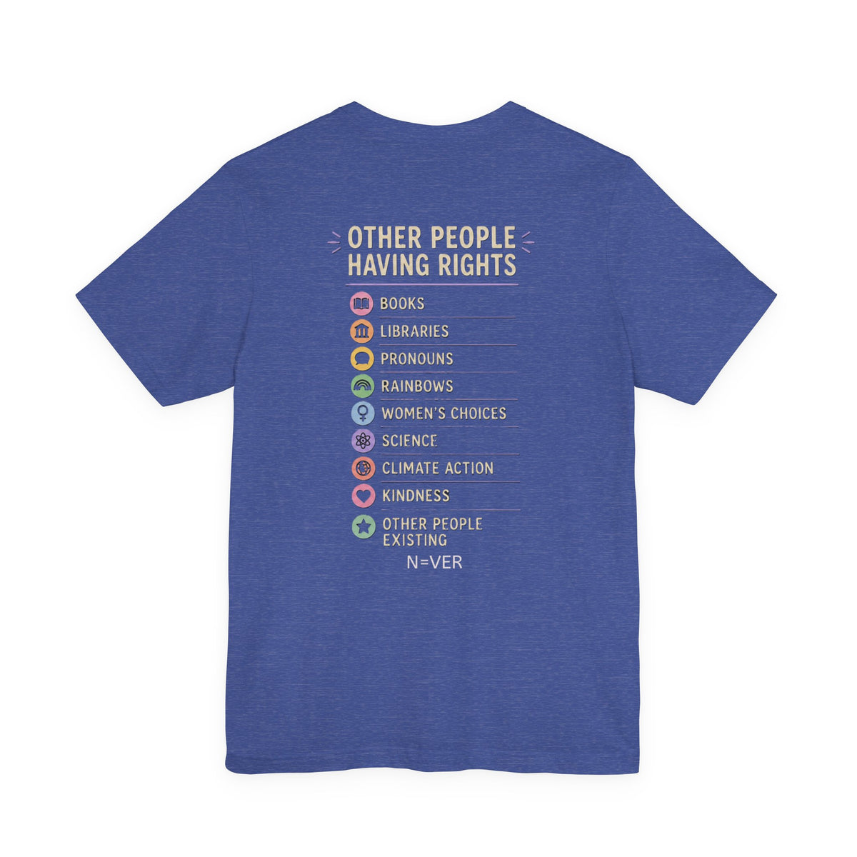Weird Thing To Be Mad About Tee — “Other People Having Rights” Social Justice Graphic T-Shirt