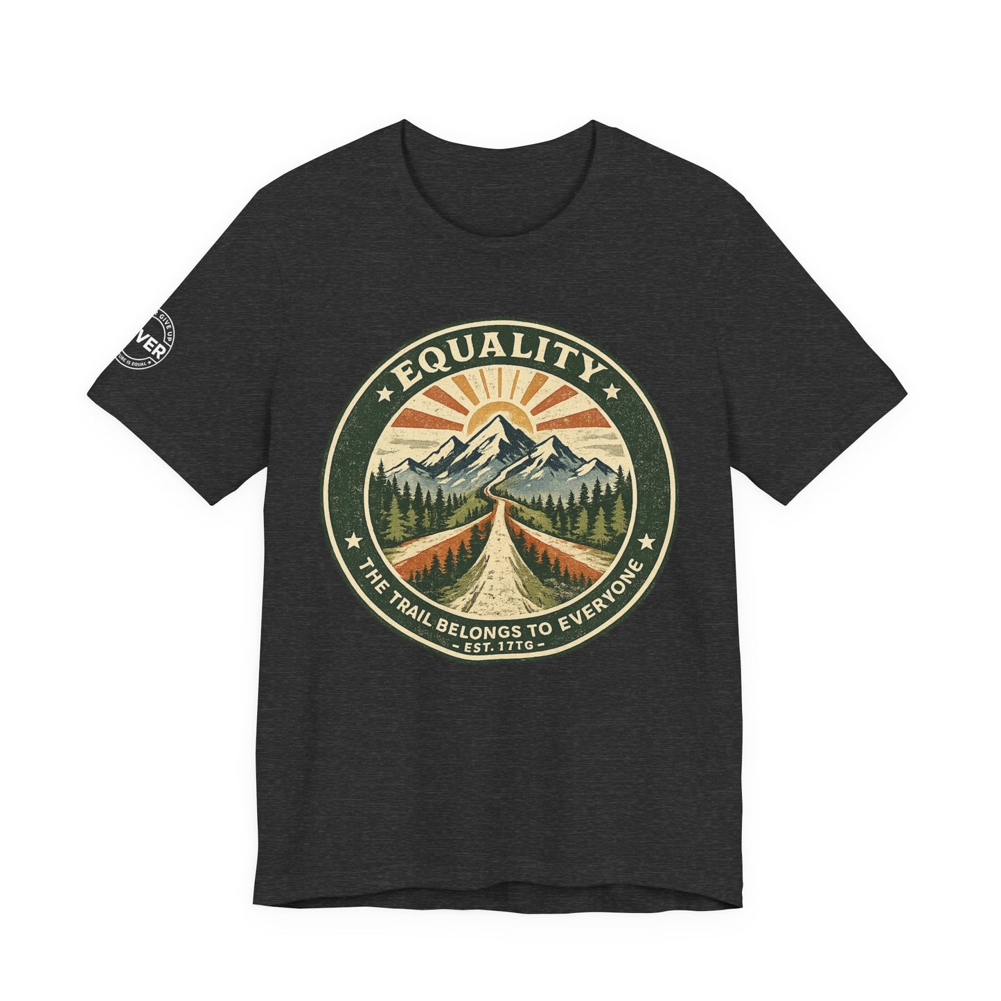 Equality Mountain Trail T-Shirt — "The Trail Belongs to Everyone" Nature Tee