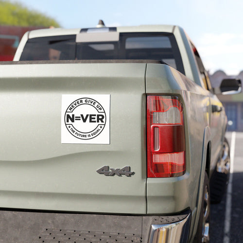 Never Give Up Car Magnet — 'N=VER' Motivational Magnetic Decal (The Future Is Equal)