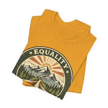 Equality Mountain Trail T-Shirt — "The Trail Belongs to Everyone" Nature Tee