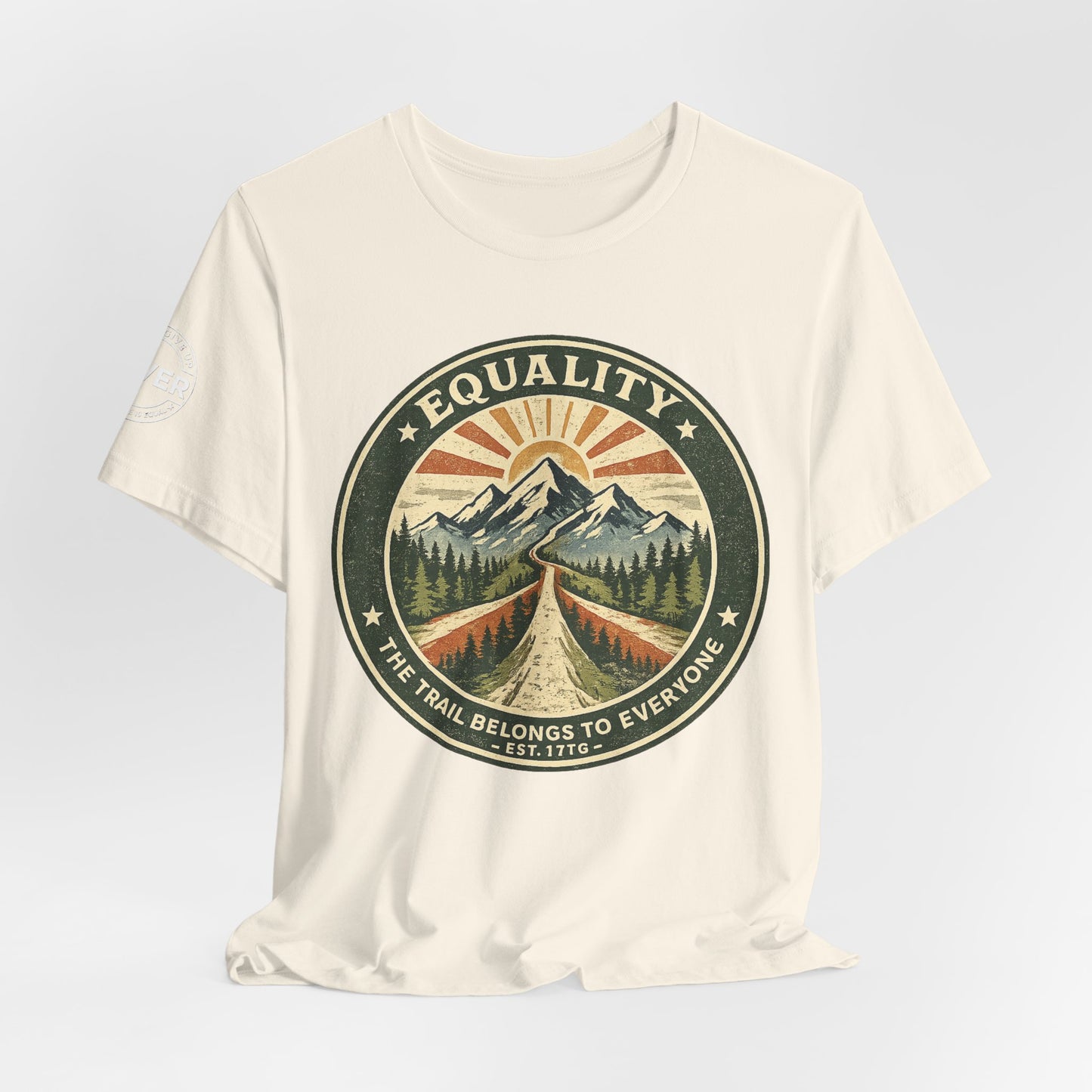 Equality Mountain Trail T-Shirt — "The Trail Belongs to Everyone" Nature Tee