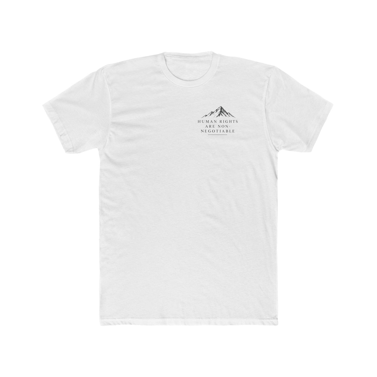 Human Rights Are Non-Negotiable T-Shirt