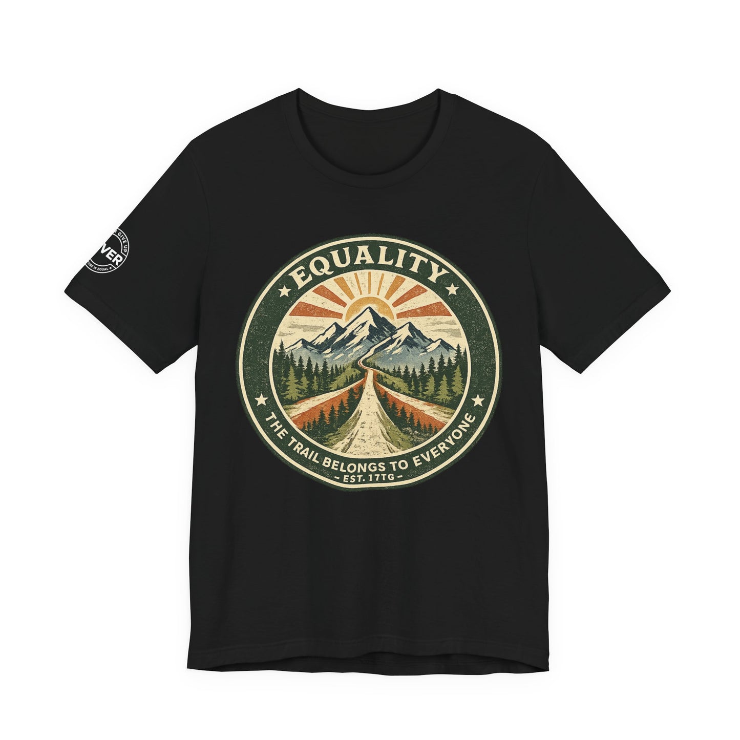 Equality Mountain Trail T-Shirt — "The Trail Belongs to Everyone" Nature Tee