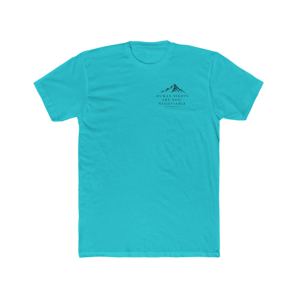 Human Rights Are Non-Negotiable T-Shirt