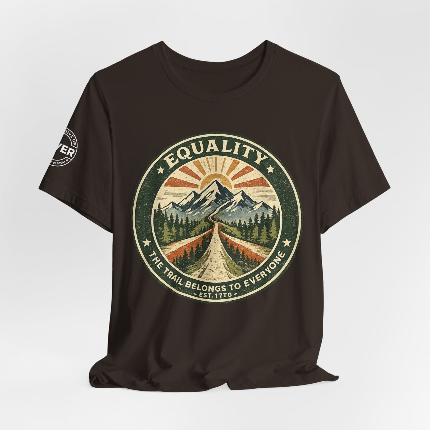 Equality Mountain Trail T-Shirt — "The Trail Belongs to Everyone" Nature Tee