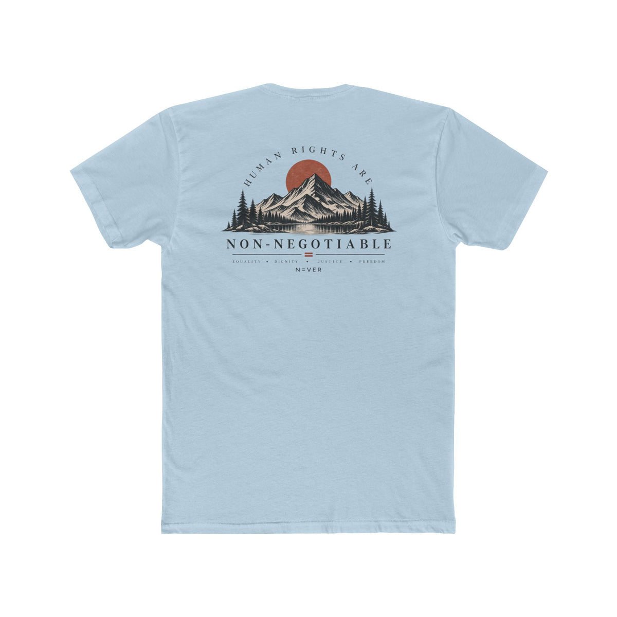 Human Rights Are Non-Negotiable T-Shirt