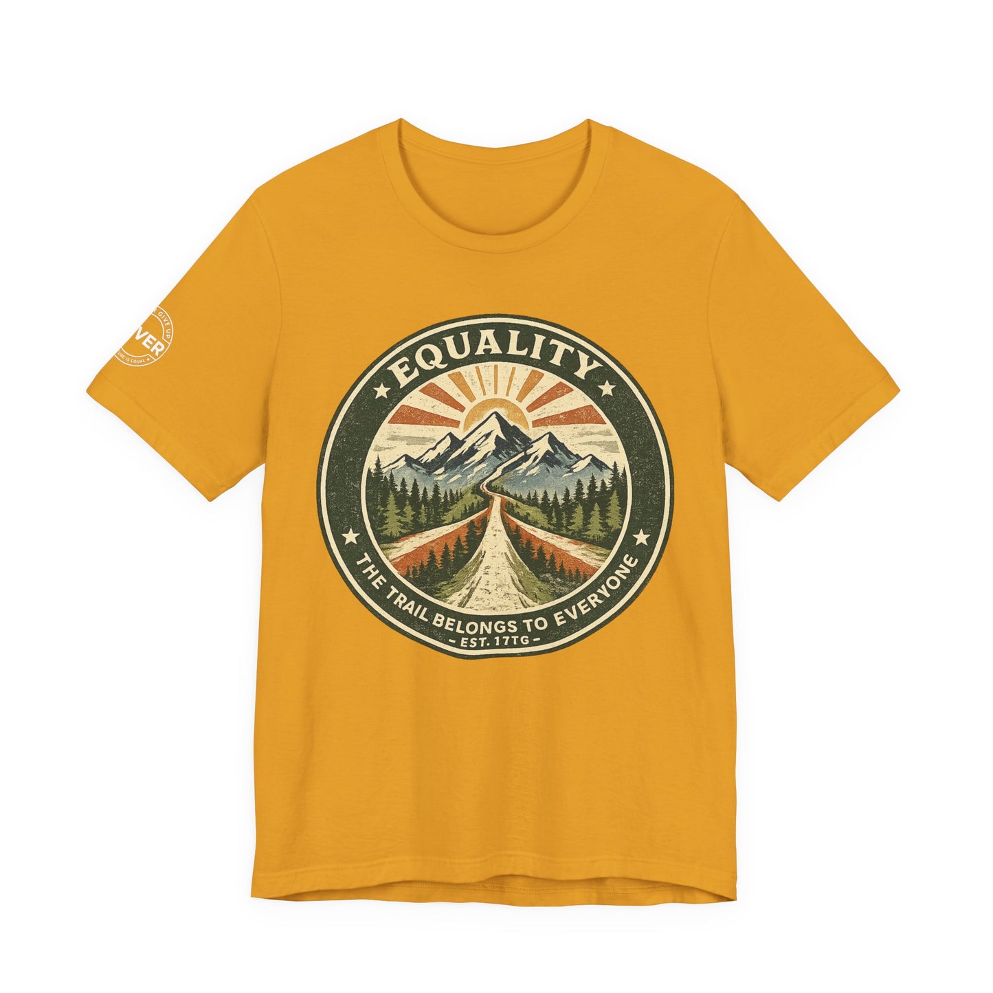 Equality Mountain Trail T-Shirt — "The Trail Belongs to Everyone" Nature Tee