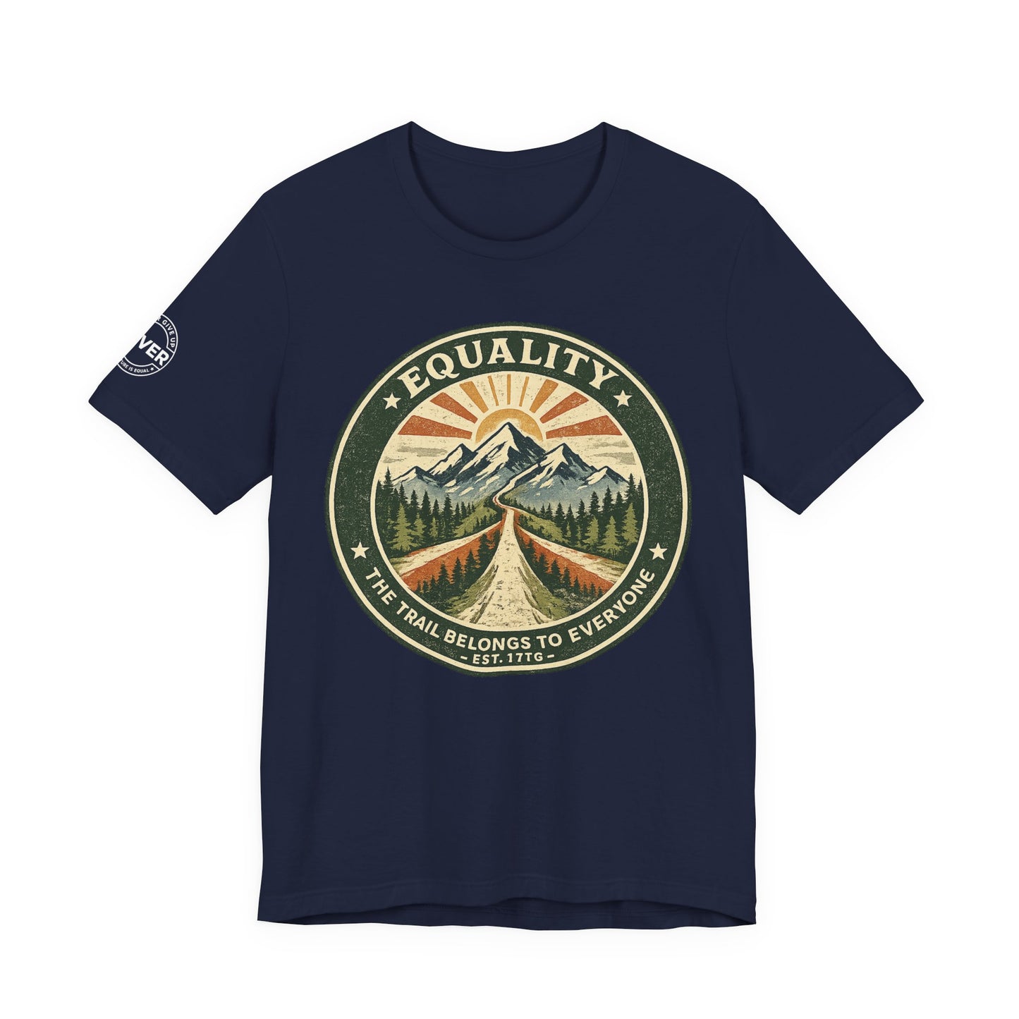 Equality Mountain Trail T-Shirt — "The Trail Belongs to Everyone" Nature Tee