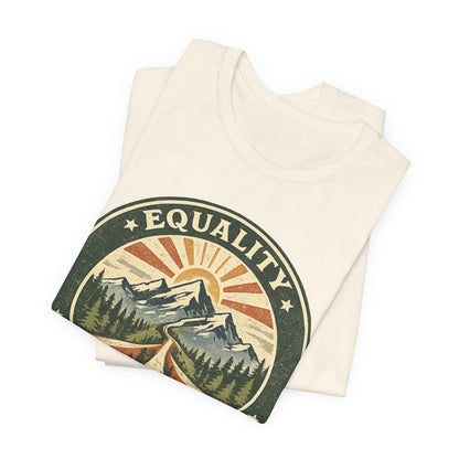Equality Mountain Trail T-Shirt — "The Trail Belongs to Everyone" Nature Tee