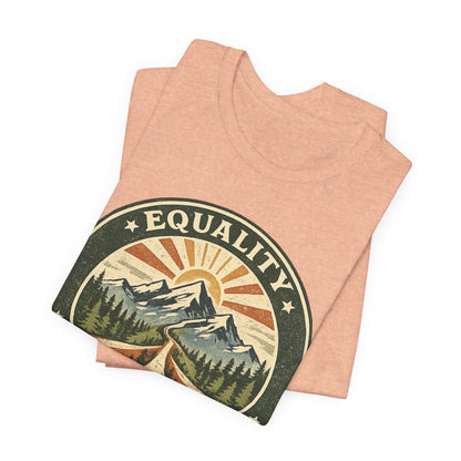 Equality Mountain Trail T-Shirt — "The Trail Belongs to Everyone" Nature Tee
