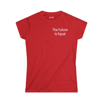 The Future Is Equal Signature Women's Softstyle Tee