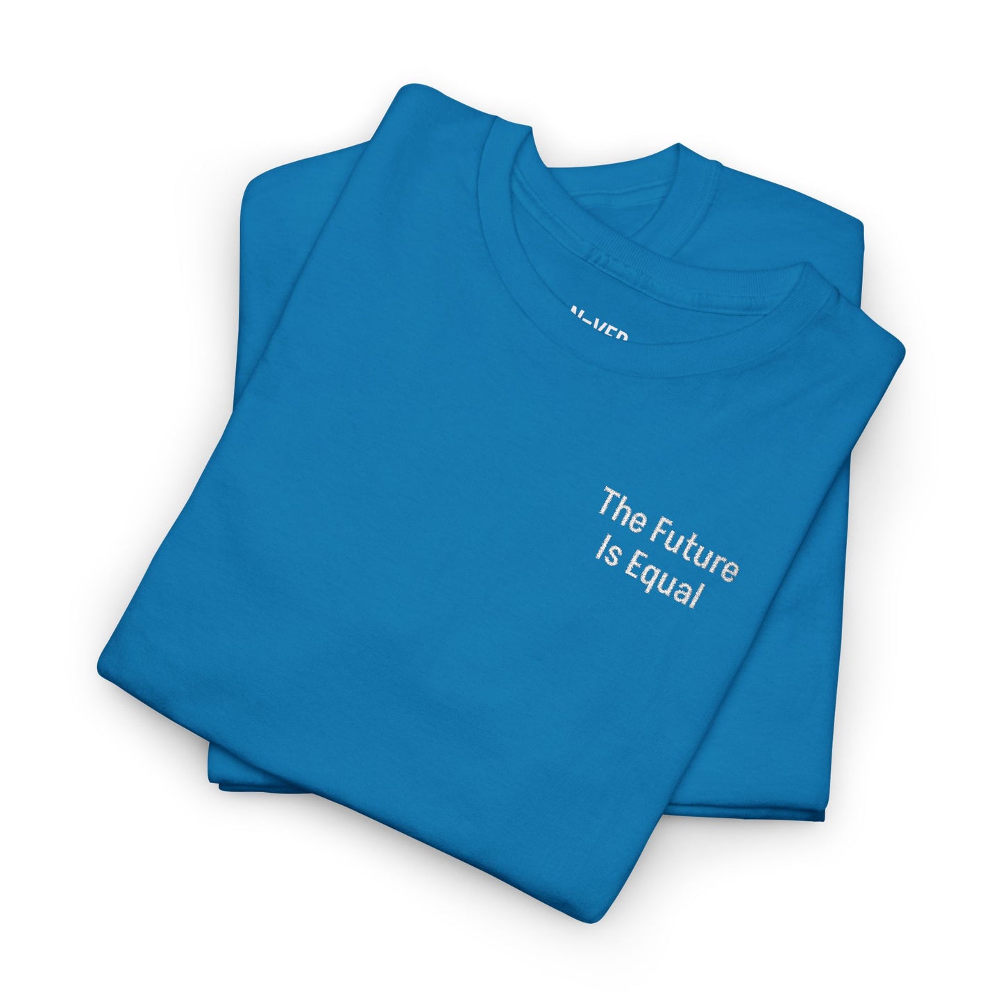 The Future Is Equal Embroidered Tee | N=VER™
