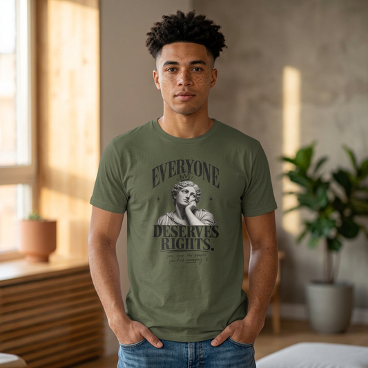 Everyone Deserves Rights Tee | Yes, Even the Annoying Ones
