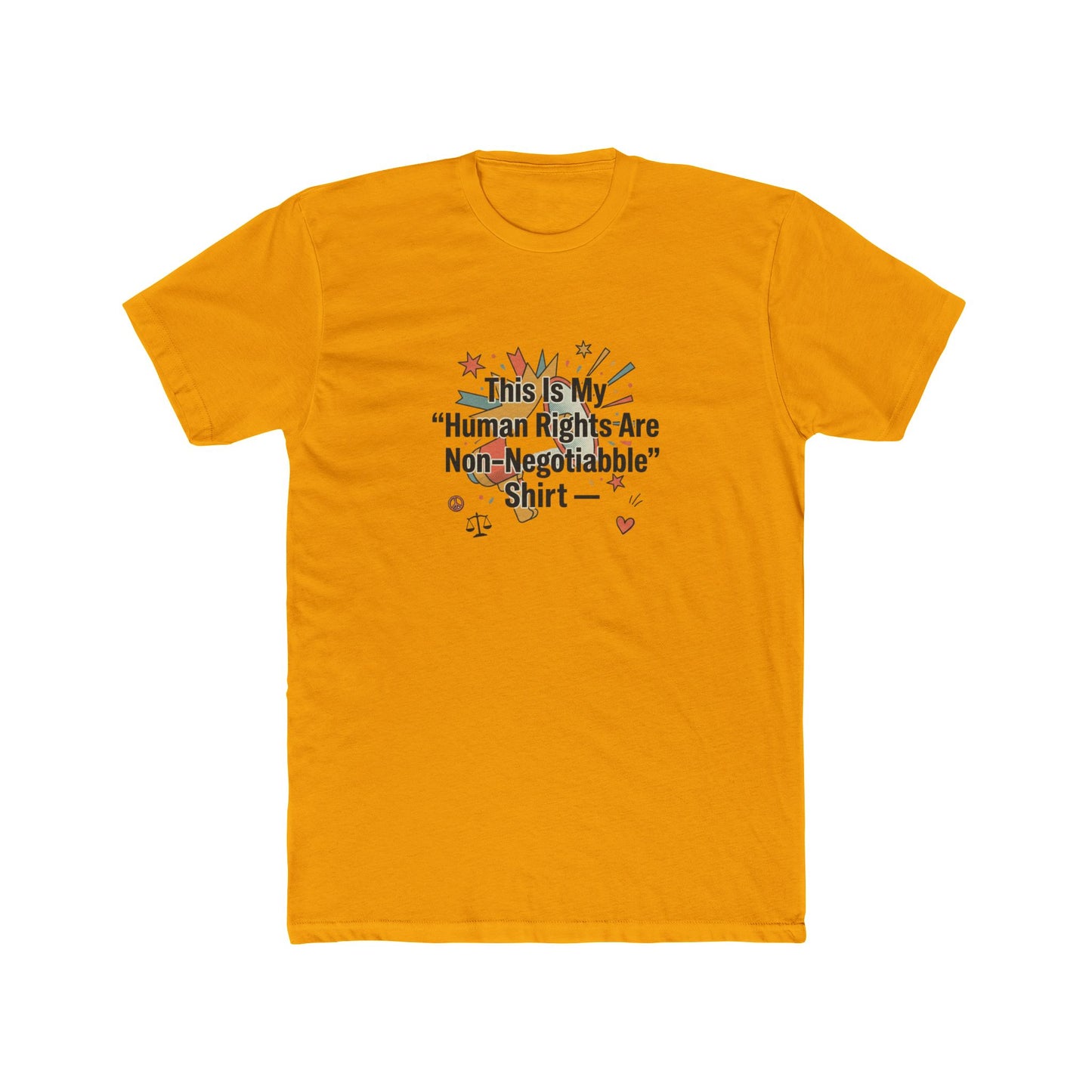 Human Rights Are Non-Negotiable T-Shirt