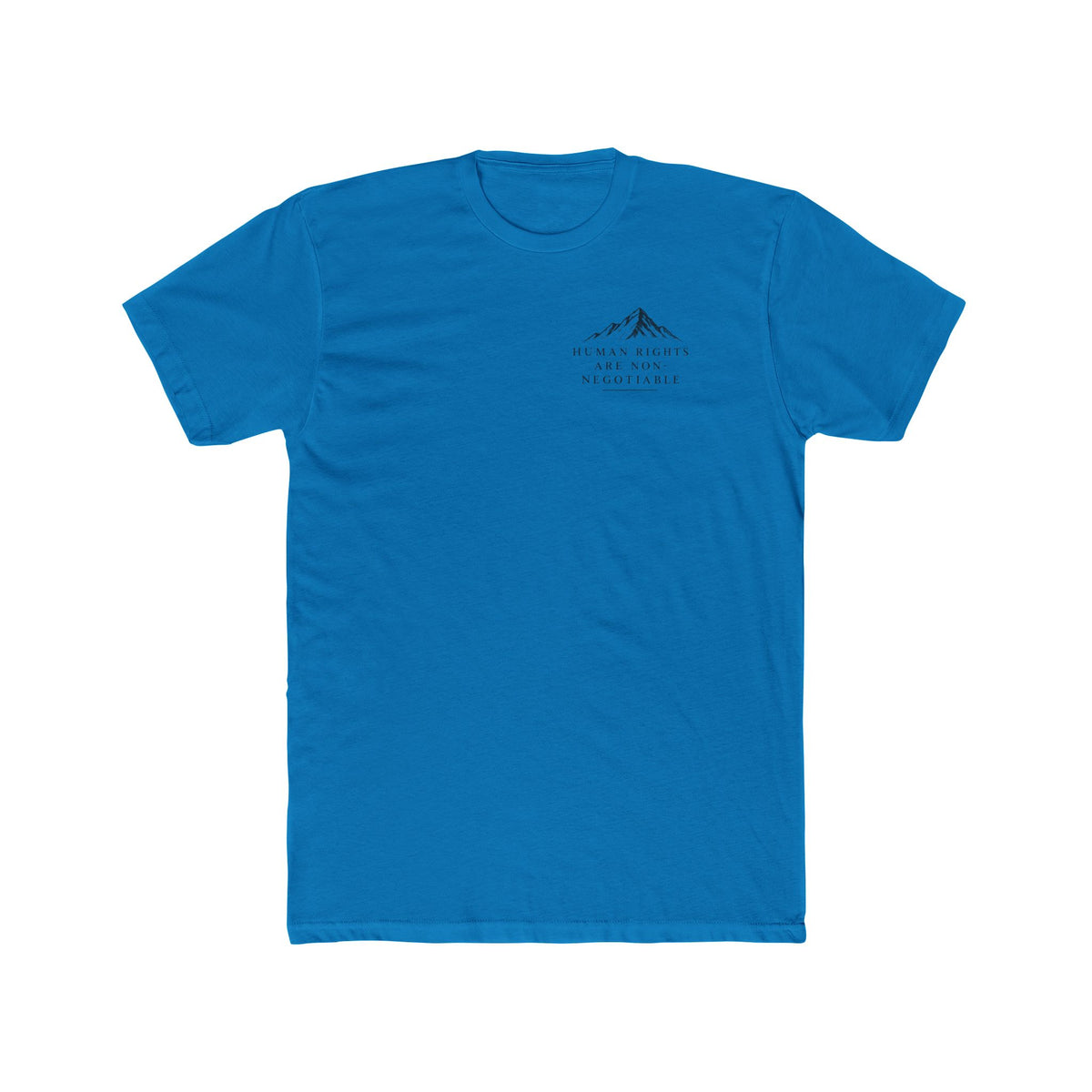 Human Rights Are Non-Negotiable T-Shirt