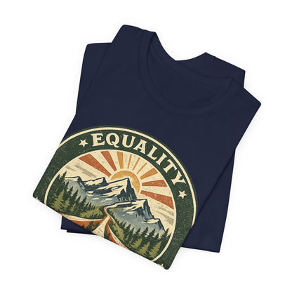 Equality Mountain Trail T-Shirt — "The Trail Belongs to Everyone" Nature Tee