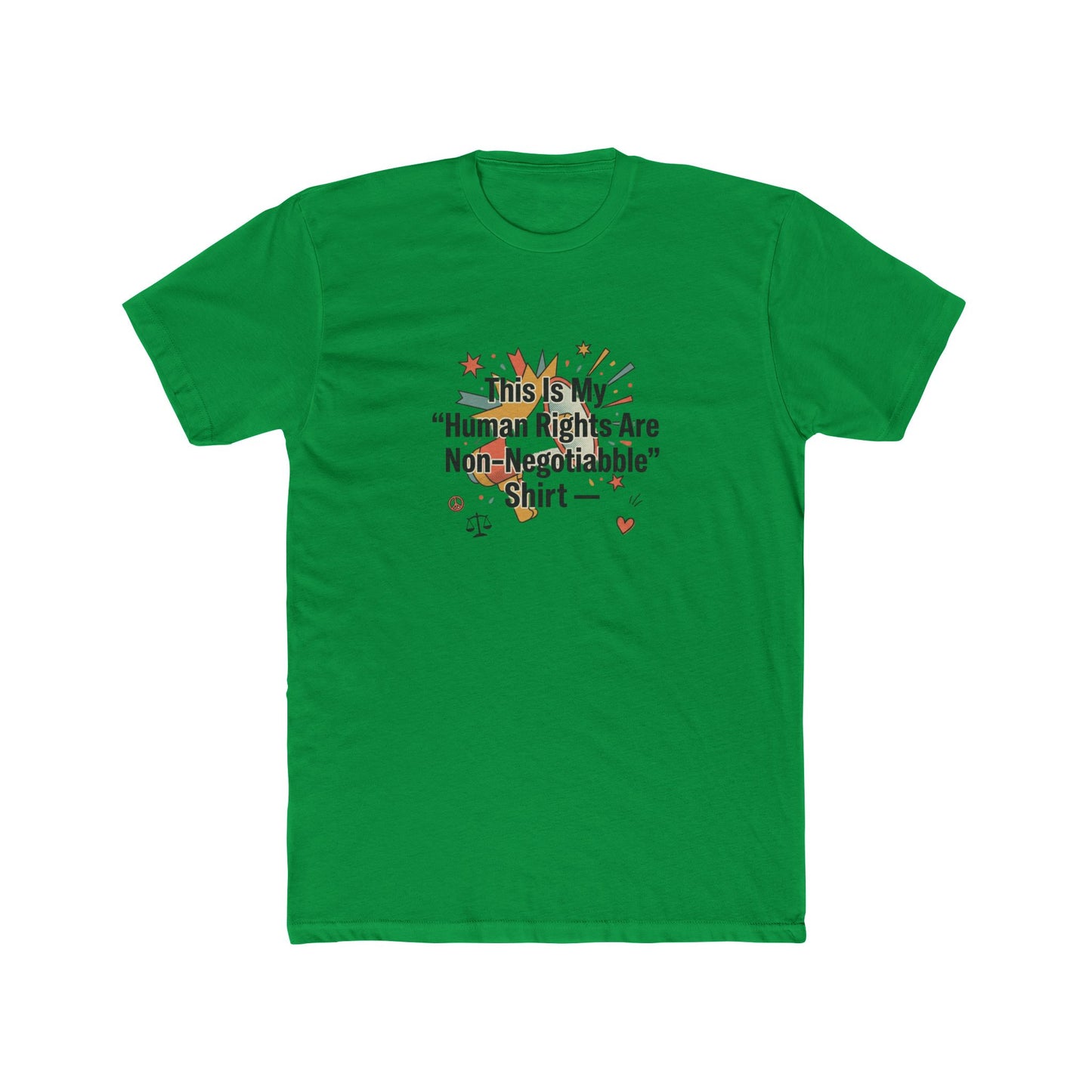 Human Rights Are Non-Negotiable T-Shirt