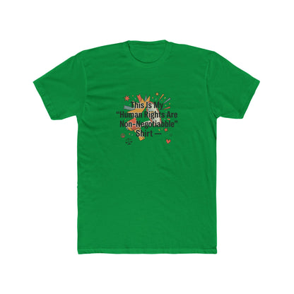 Human Rights Are Non-Negotiable T-Shirt