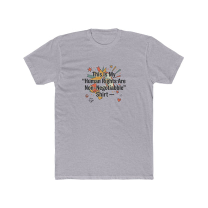 Human Rights Are Non-Negotiable T-Shirt