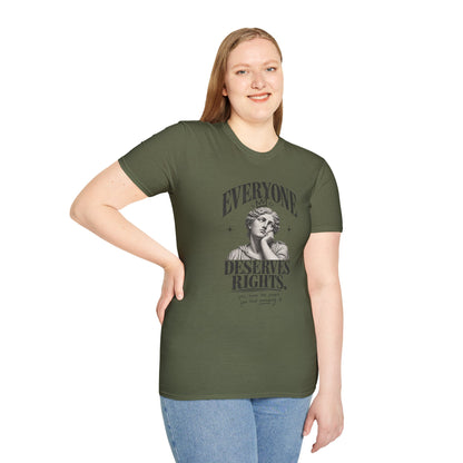 Everyone Deserves Rights Tee | Yes, Even the Annoying Ones