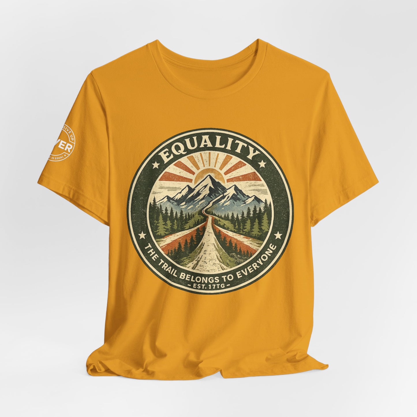 Equality Mountain Trail T-Shirt — "The Trail Belongs to Everyone" Nature Tee