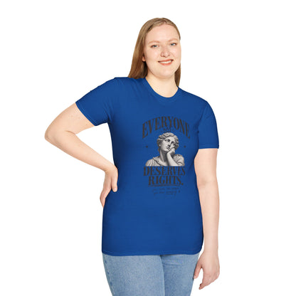 Everyone Deserves Rights Tee | Yes, Even the Annoying Ones